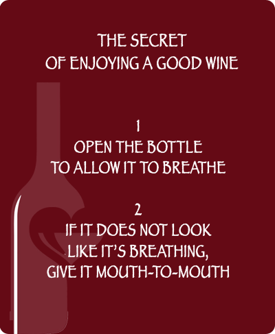 The secret of enjoying a good wine